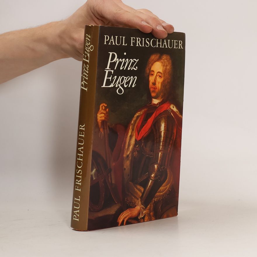 Paul Frischauer Prinz Eugen