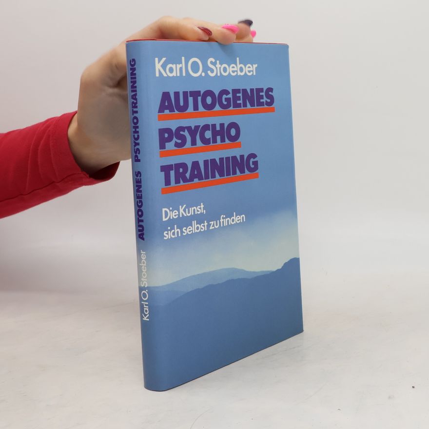 Karl O. Stoeber Autogenes Psycho Training