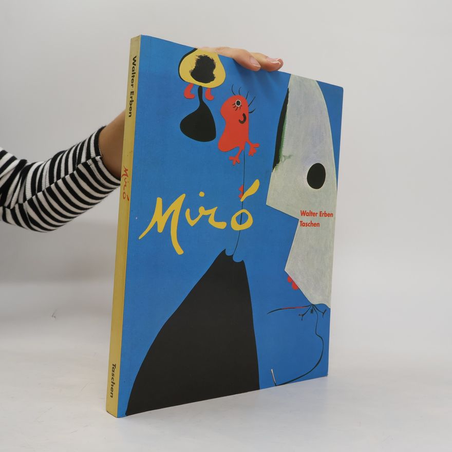 Walter Erben Joan Miró: 1893-1983