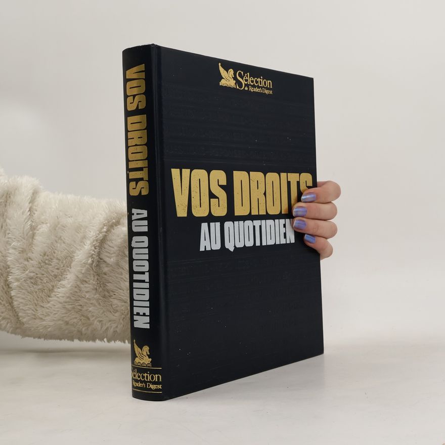 Collectif d'auteurs Vos droits au quotidien