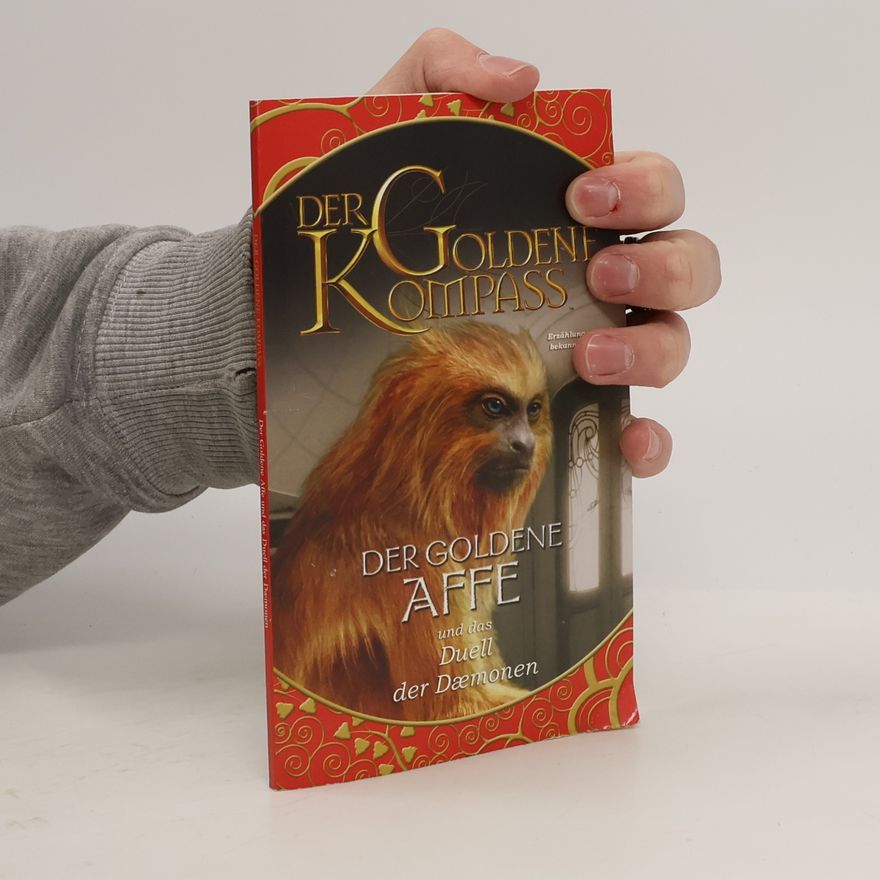 Various authors Der Goldene Kompass: Der Goldene Affe und das Duell der Daemonen