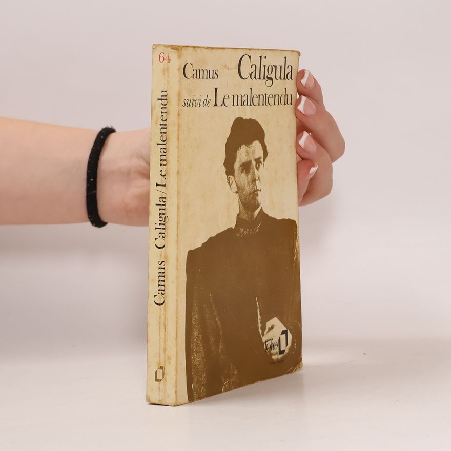 Albert Camus Caligula. Le Malentendu