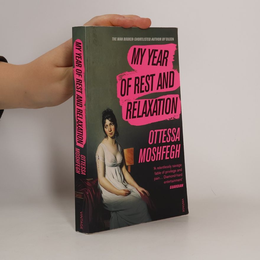 Ottessa Moshfegh My Year of Rest and Relaxation
