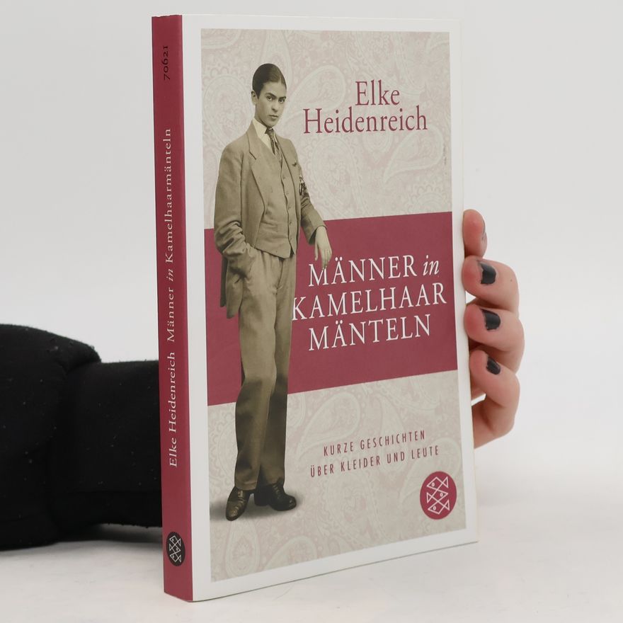 Elke Heidenreich Männer in Kamelhaarmänteln