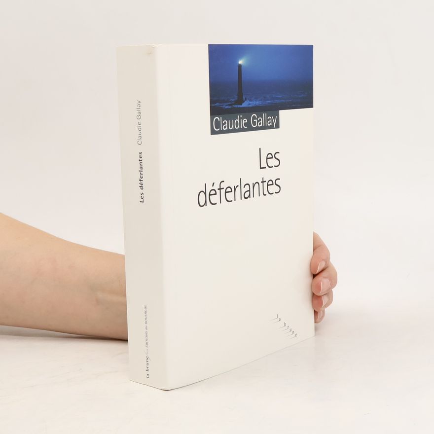 Claudie Gallay Les déferlantes