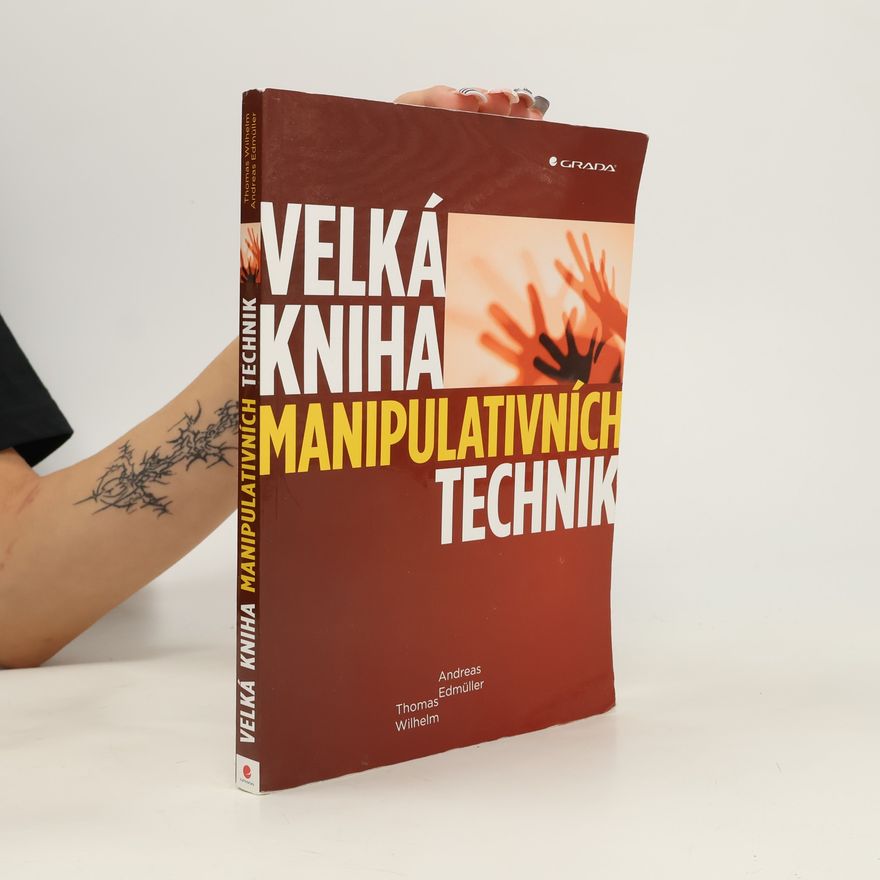 Andreas Edmüller Velká kniha manipulativních technik