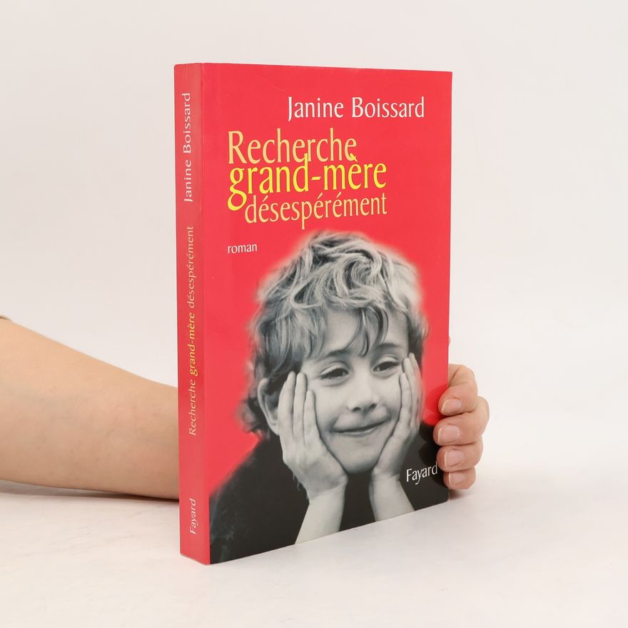 Janine Boissard Recherche grand-mère désespérément