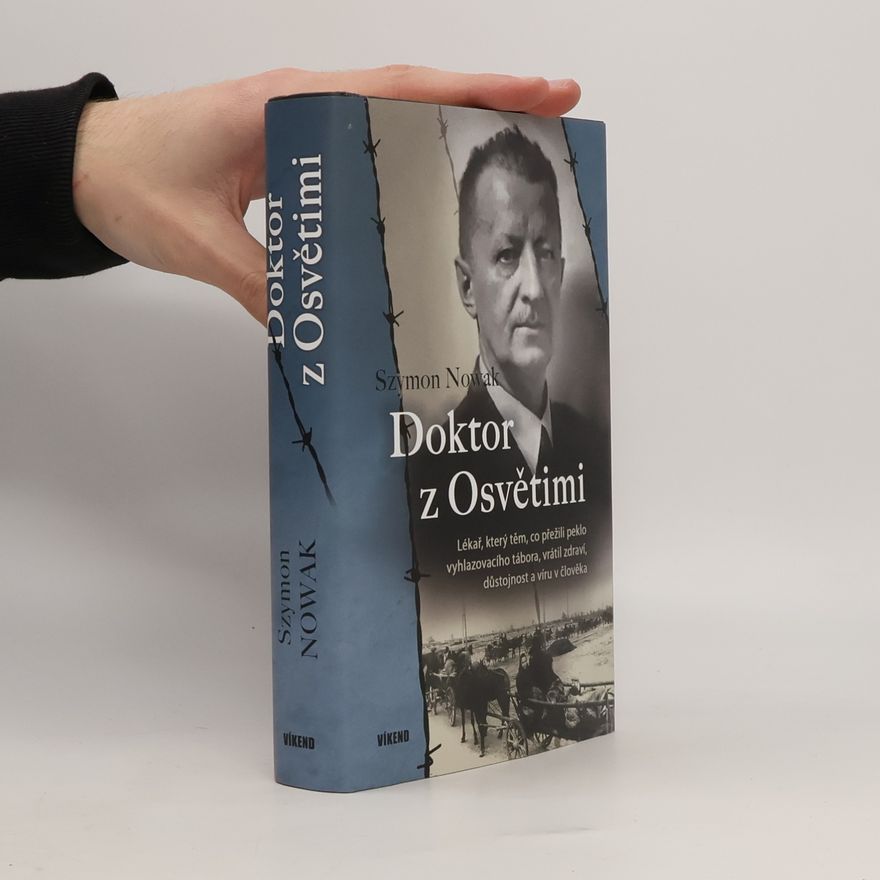 Szymon Nowak Doktor z Osvětimi