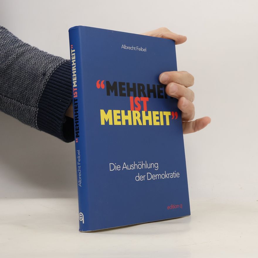 Albrecht Feibel Mehrheit ist Mehrheit