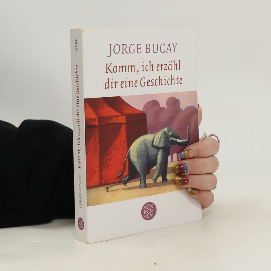 Jorge Bucay Komm, ich erzähl dir eine Geschichte