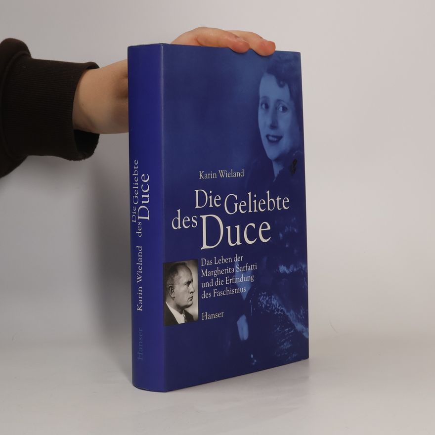 Karin Wieland Die Geliebte des Duce