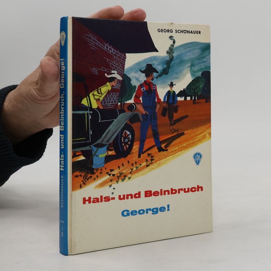 Georg Schönauer Hals und Beinbruch. George!