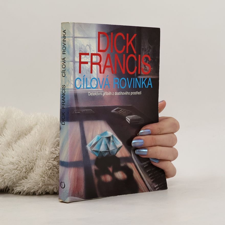 Dick Francis Cílová Rovinka