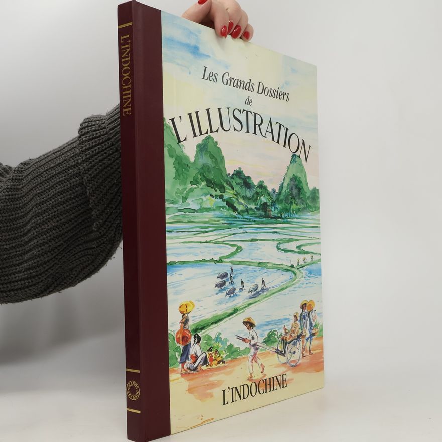 Georges Yoldjouglou Les Grands Dossiers de l'Illustration: L'Indochine