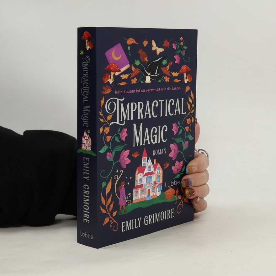 Emily Grimoire Impractical Magic