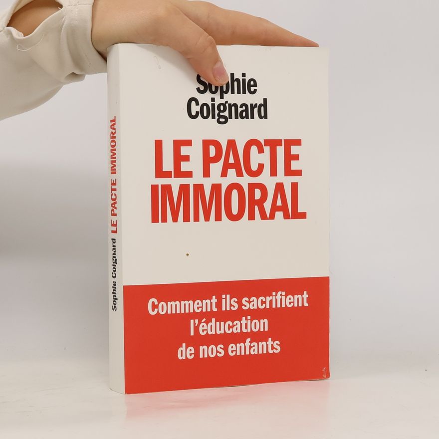 Sophie Coignard Le pacte immoral