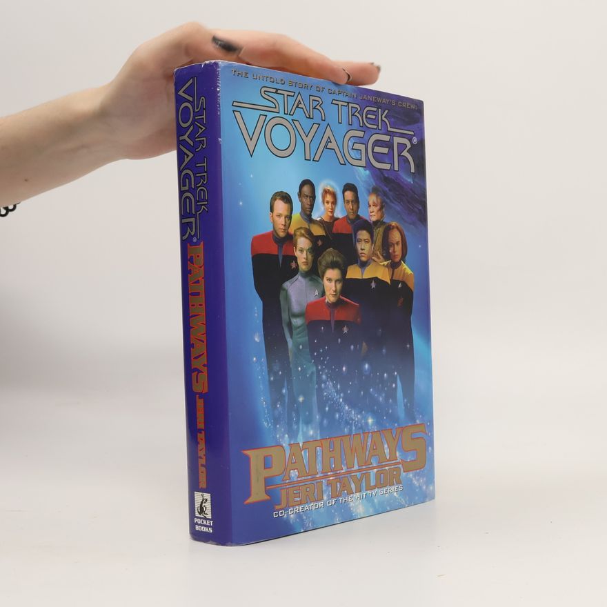 Jeri Taylor Star Trek Voyager: Pathways