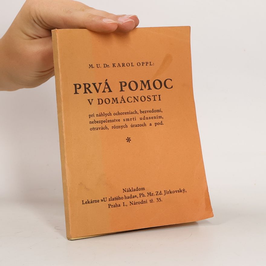 Karol Oppl Prvá pomoc v domácnosti