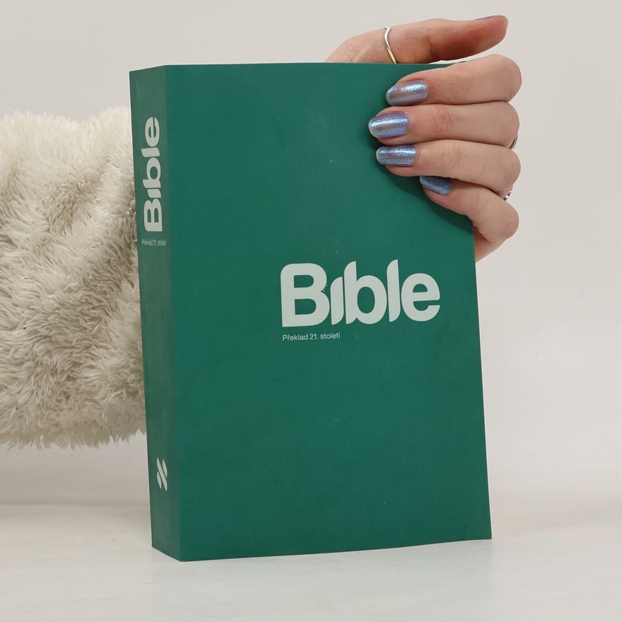 Autores varios Bible : překlad 21. století