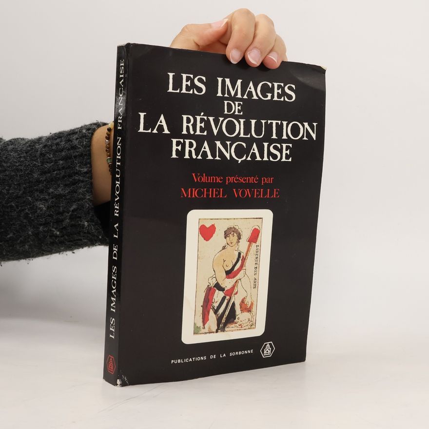 Michel Vovelle Les Images de la Révolution française