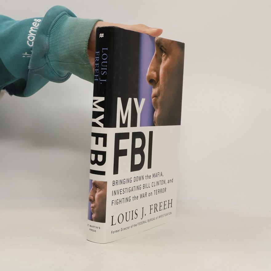 Louis J. Freeh My FBI
