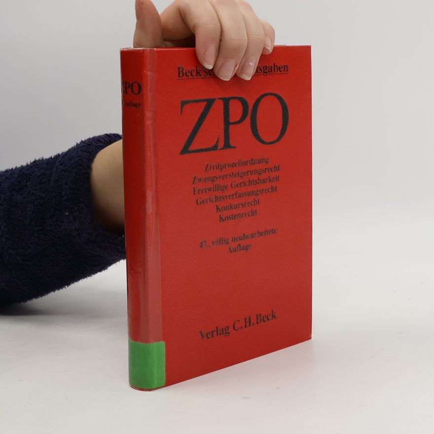 Collectif d'auteurs Zivilprozessordnung, Zwangsversteigerungsrecht, Konkursrecht, Gerichtsverfassungsrecht, Kostenrecht - 47., völlig neubearbeitete Auflage