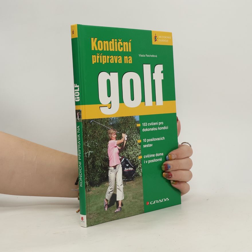 Vlasta Reicheltová Kondiční příprava na golf