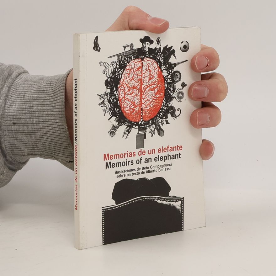 Alberto Benassi Memorias de un elefante / Memoirs of an Elephant