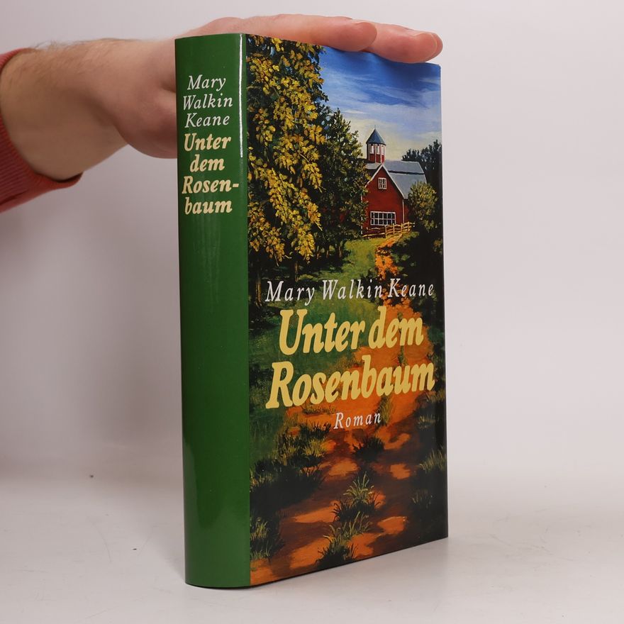 Mary Walkin Keane Unter dem Rosenbaum