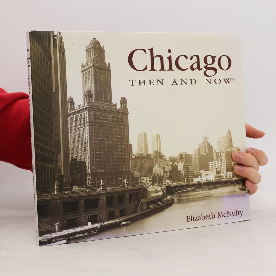Elizabeth McNulty Chicago Then & Now