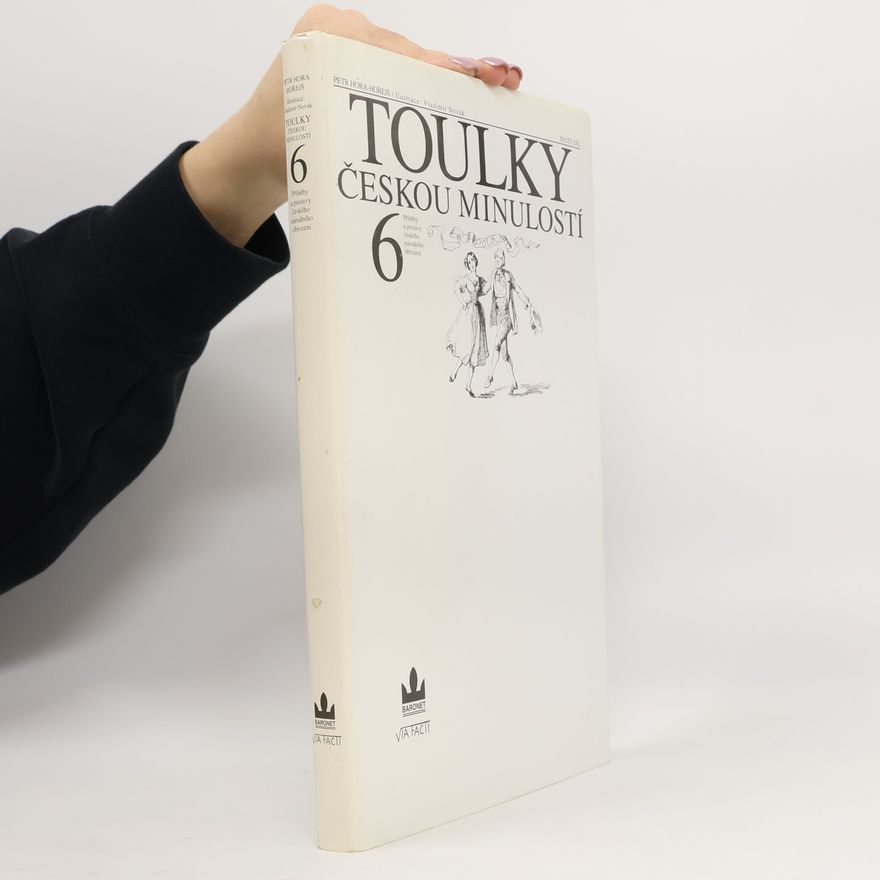 Petr Hora Hořejš Toulky českou minulostí 6
