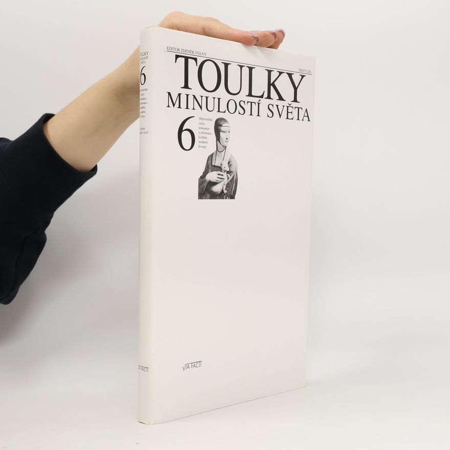 Zdeněk Volný Toulky minulostí světa 6