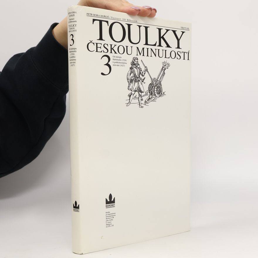 Petr Hořejš Toulky českou minulostí 3