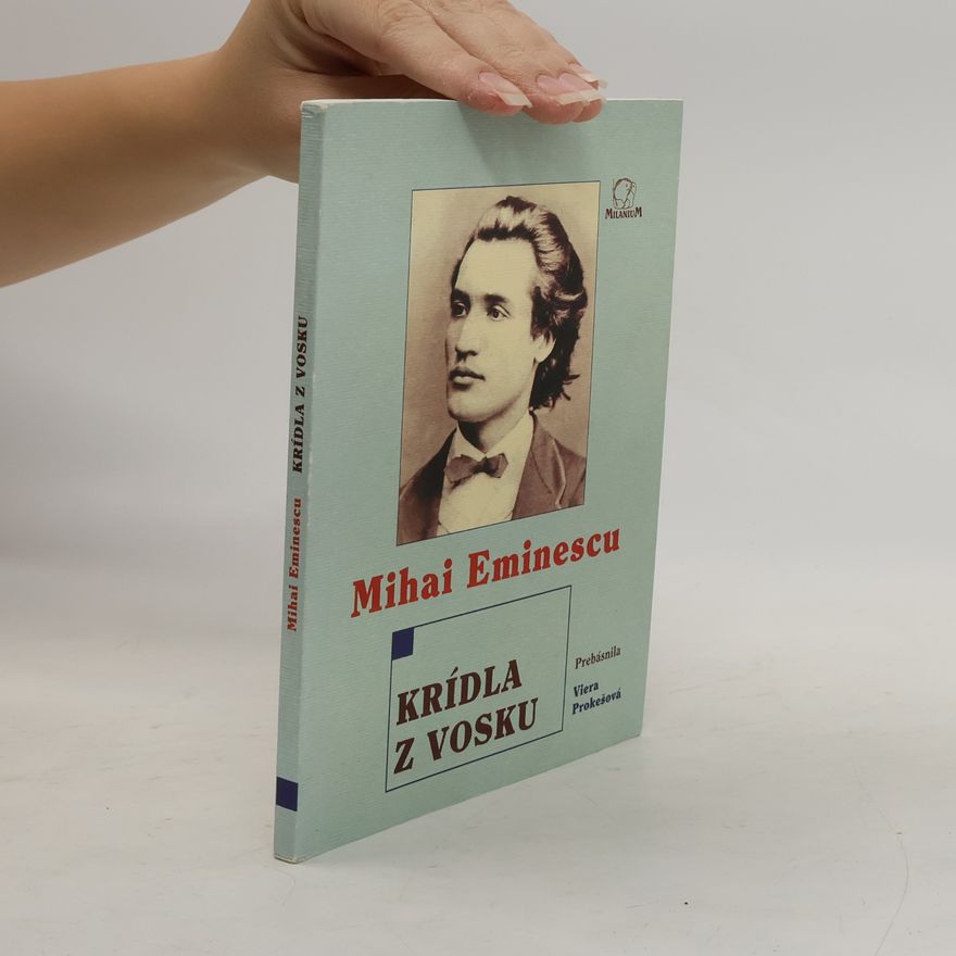 Mihai Eminescu Krídla z vosku