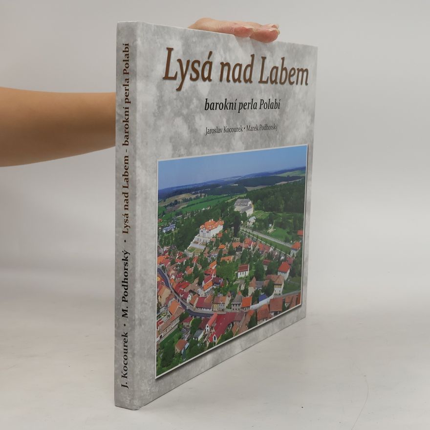Jaroslav Kocourek Lysá nad Labem : barokní perla Polabí