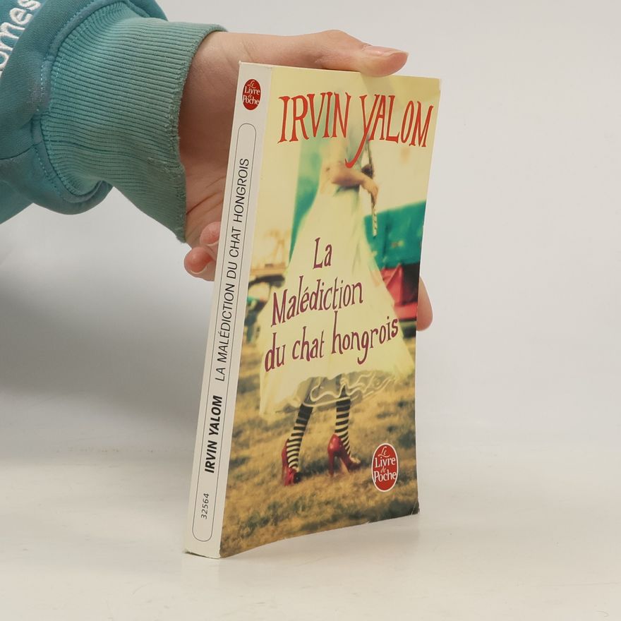 Irvin Yalom Le Livre de Poche: La Malédiction du chat hongrois