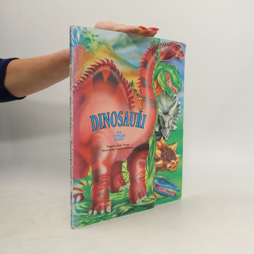 Grace Goldberg Dinosauři na dosah ruky