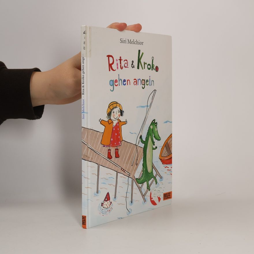 Siri Melchior Rita & Kroko gehen angeln