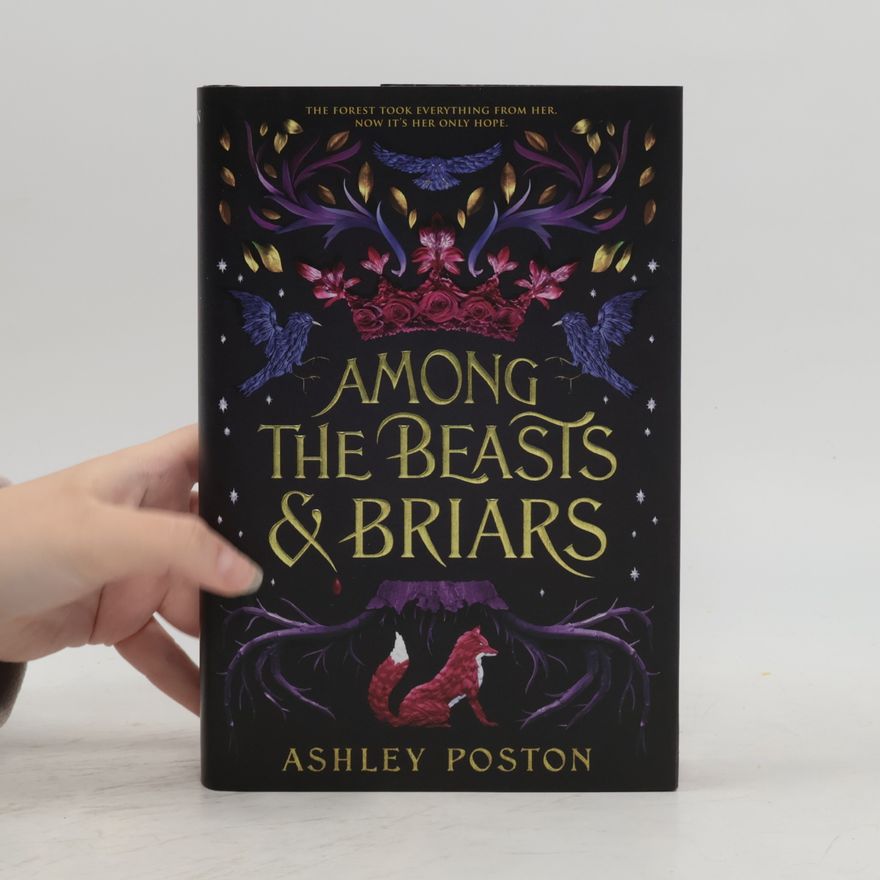 Ashley Poston Among The Beasts & Briars