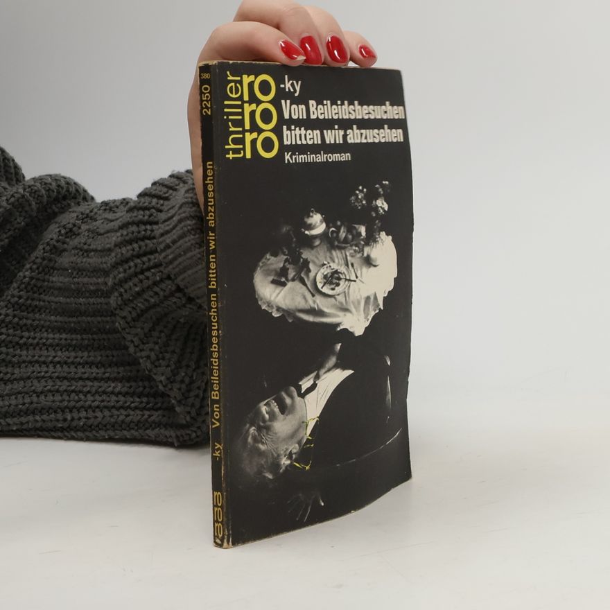 Horst Bosetzky Von Beileidsbesuchen bitten wir abzusehen