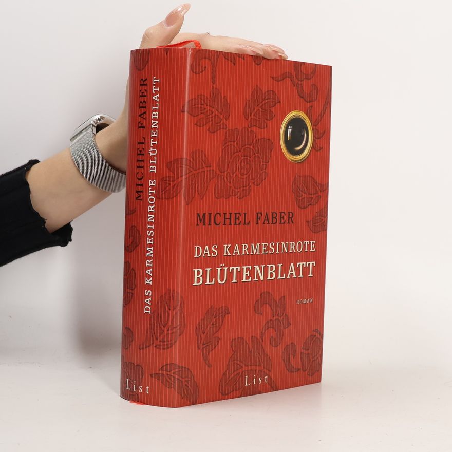 Michel Faber Das karmesinrote Blütenblatt