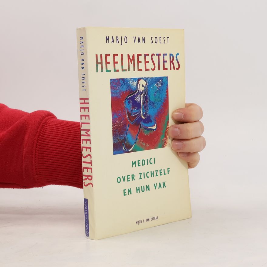 Marjo van Soest Heelmeesters