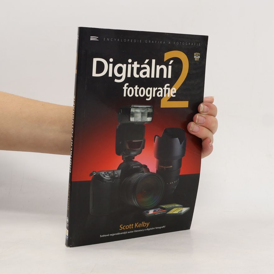 Scott Kelby Digitální fotografie 2