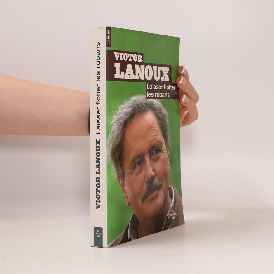 Victor Lanoux Laisser flotter les rubans
