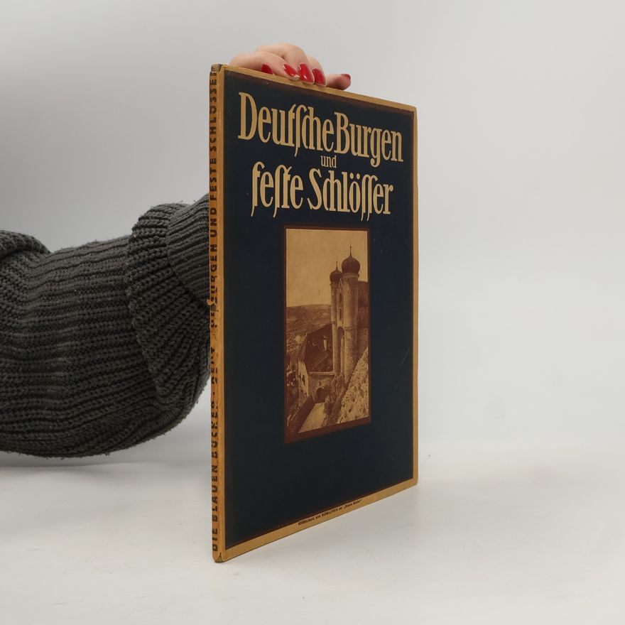 Kolektiv autorů Deutsche Burgen und Feste Schlösser