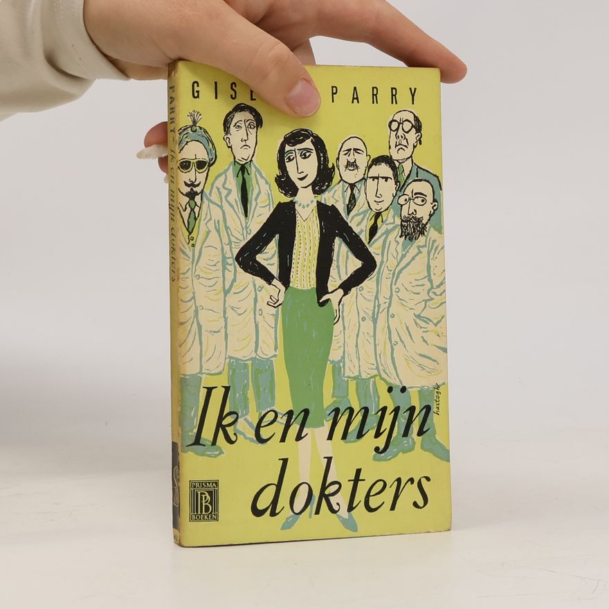 Gisela Parry Ik en mijn dokters