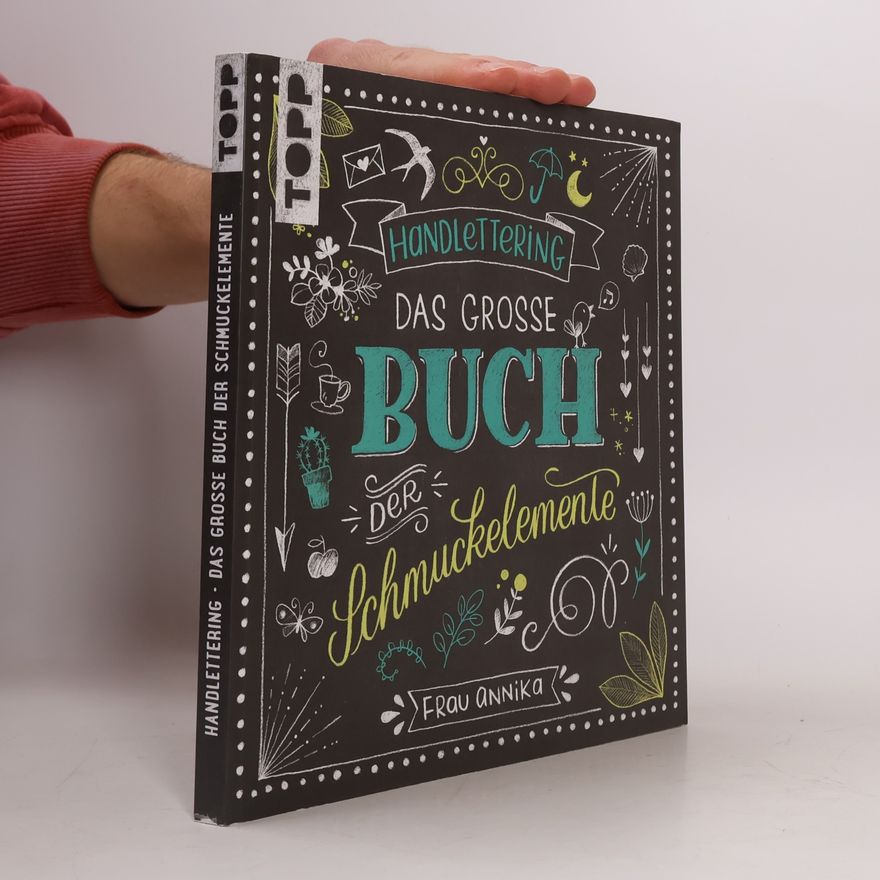 Frau Annika Handlettering. Das grosse Buch der Schmuckelemente
