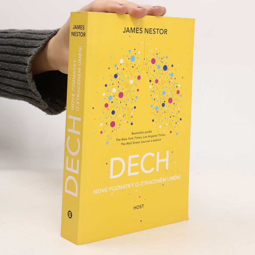 James Nestor Dech : nové poznatky o ztraceném umění