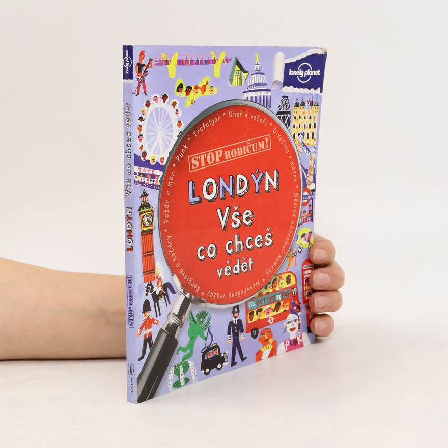 Various authors Londýn. Vše co chceš vědět