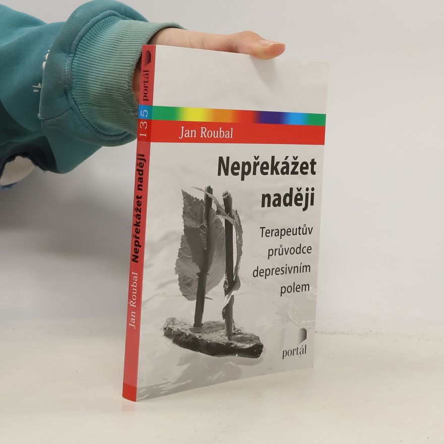 Jan Roubal Nepřekážet naději